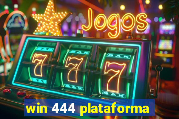 win 444 plataforma